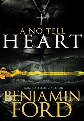 A No Tell Heart by Ford, Benjamin