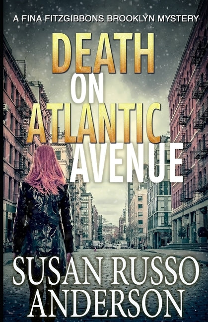 Death on Atlantic Avenue: A Fina Fitzgibbons Brooklyn Mystery by Anderson, Susan Russo