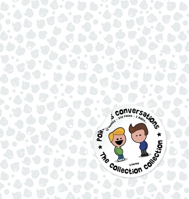 Pointless Conversations: The Collection Collection: 12 Comics - 310 Pages - 2 Idiots by Tierney, Scott