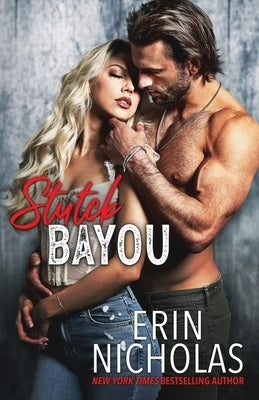 Stuck Bayou by Nicholas, Erin