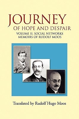 Journey of Hope and Despair: Volume II. Social Networks by Moos, Rudolf