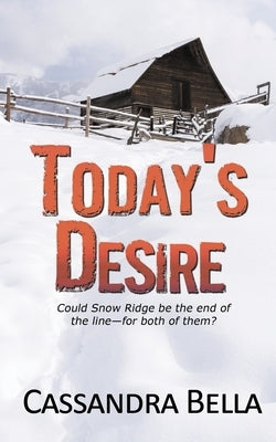 Today's Desire by Bella, Cassandra