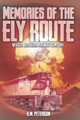 Memories of the Ely Route by Bassett, Mark S.