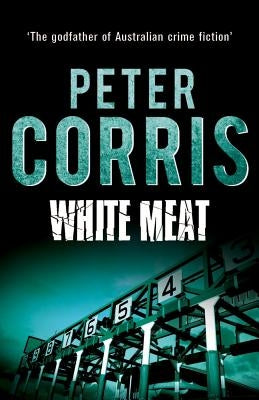 White Meat: Volume 2 by Corris, Peter