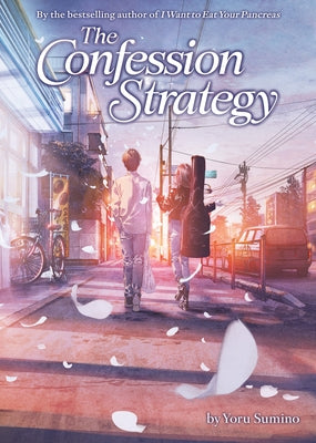 The Confession Strategy (Light Novel) by Sumino, Yoru