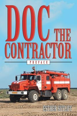 Doc the Contractor: Preface by Sutliff, Esther