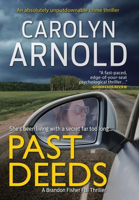 Past Deeds: An absolutely unputdownable crime thriller by Arnold, Carolyn