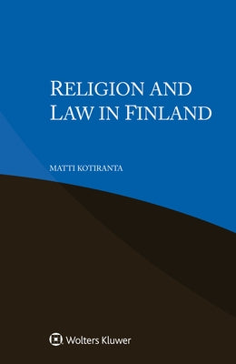 Religion and Law in Finland by Kotiranta, Matti