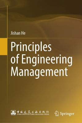 Principles of Engineering Management by He, Jishan