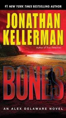 Bones by Kellerman, Jonathan