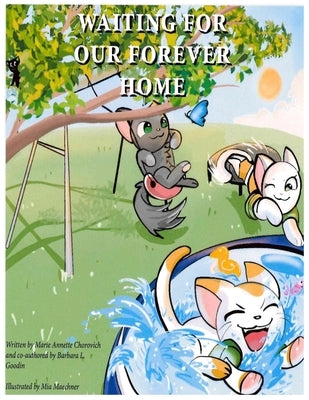 Waiting for Our Forever Home by Goodin, Barbara L.