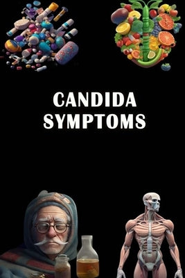 Candida Symptoms by San Somsuzen, Jacub
