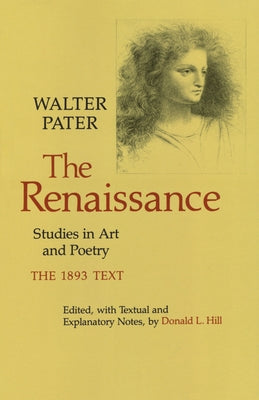 The Renaissance: Studies in Art and Poetry by Pater, Walter