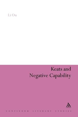 Keats and Negative Capability by Ou, Li