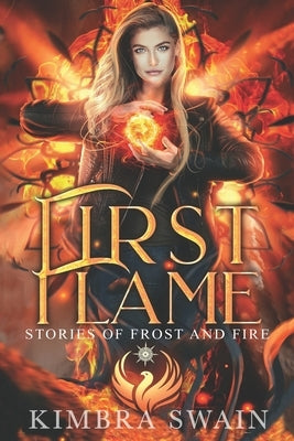 First Flame by Swain, Kimbra