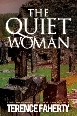 The Quiet Woman by Faherty, Terence