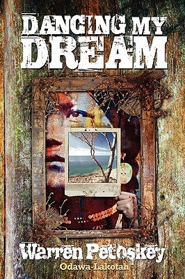 Dancing My Dream by Petoskey, Warren