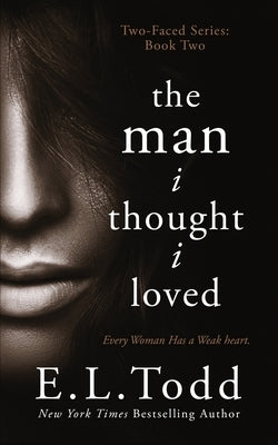The Man I Thought I Loved by Todd, E. L.