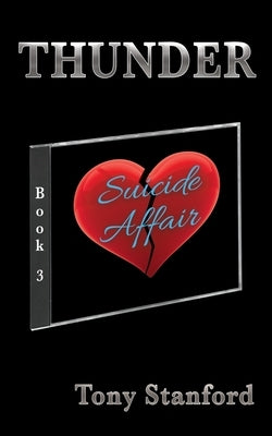 Suicide Affair - Book Three: Thunder by Stanford, Tony