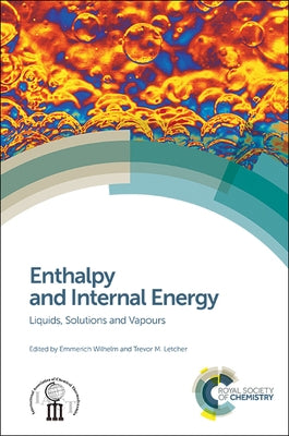 Enthalpy and Internal Energy: Liquids, Solutions and Vapours by 