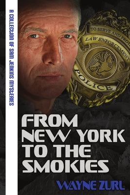 From New York to the Smokies by Zurl, Wayne