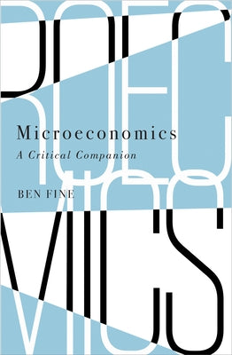 Microeconomics: A Critical Companion by Fine, Ben