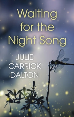 Waiting for the Night Song by Dalton, Julie Carrick