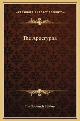 The Apocrypha by The Nonesuch Edition