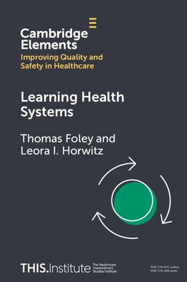 Learning Health Systems by Foley, Thomas