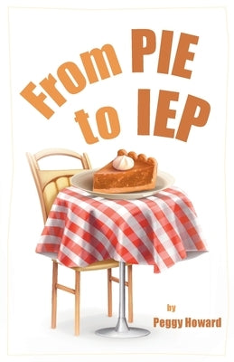 From PIE to IEP by Howard, Peggy