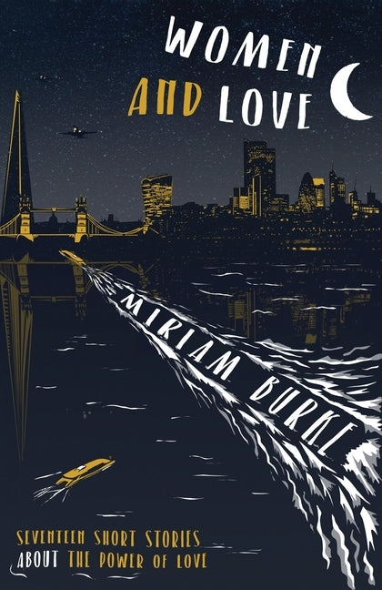 Women and Love by Burke, Miriam