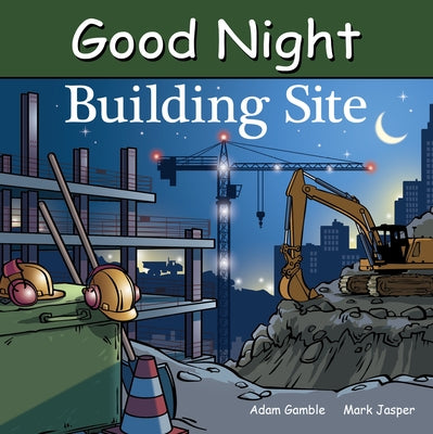 Good Night Building Site by Gamble, Adam