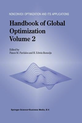 Handbook of Global Optimization: Volume 2 by Pardalos, Panos M.
