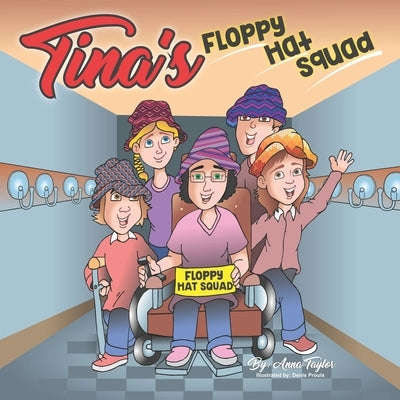 Tina's Floppy Hat Squad by Taylor, Anna