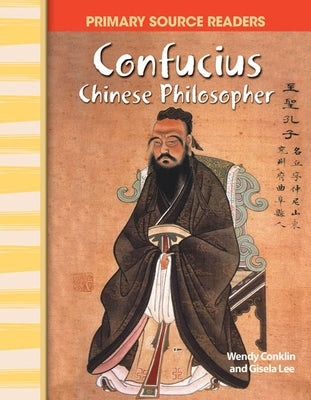 Confucius: Chinese Philosopher by Conklin, Wendy
