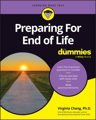 Preparing for End of Life for Dummies by Chang, Virginia