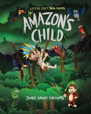 Amazon's Child by Grivas, James David