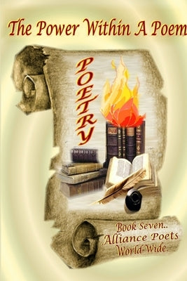 The Power Within A Poem Book 7 by World-Wide, Alliance Poets