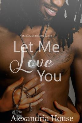 Let Me Love You by House, Alexandria