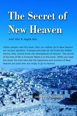 The Secret of New Heaven by Kim, Angela