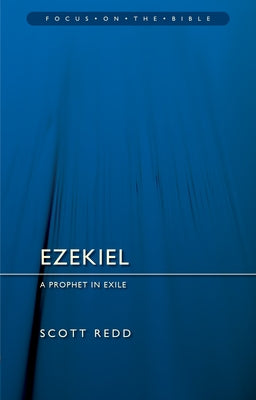 Ezekiel: A Prophet in Exile by Redd, Scott