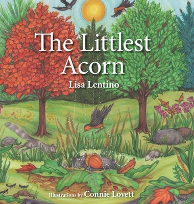 The Littlest Acorn by Lentino, Lisa