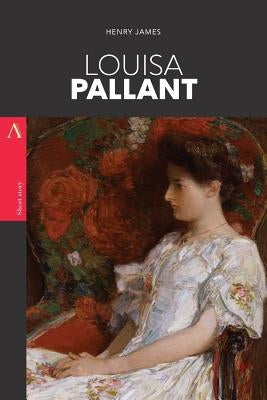 Louisa Pallant by James, Henry