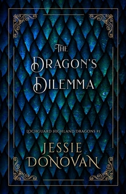 The Dragon's Dilemma by Donovan, Jessie