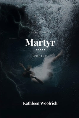 Martyr by Woolrich, Kathleen