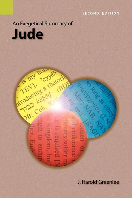 An Exegetical Summary of Jude, 2nd Edition by Greenlee, J. Harold
