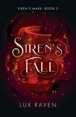 Siren's Fall: A Paranormal Romance (Siren's Mark Book 2) by Raven, Lux