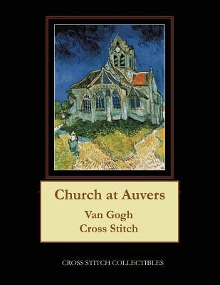 Church at Auvers: Van Gogh Cross Stitch Pattern by George, Kathleen