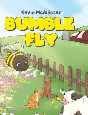 Bumble, Fly by McAllister, Kevin