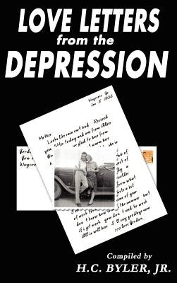 Love Letters from the Depression by Byler, H. C., Jr.